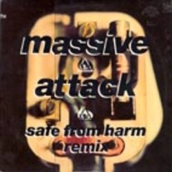 Massive Attack - Safe From Harm [single]