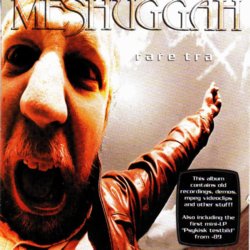 Meshuggah - Rare Trax - Rare Trax