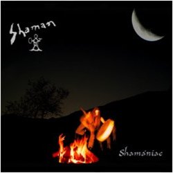 Shaman - Shamaniac