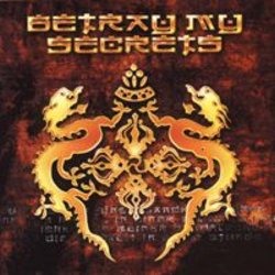 Betray my Secrets - Betray my Secrets