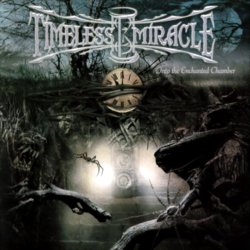 Timeless Miracle - Into The Enchanted Chamber