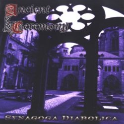 Ancient Ceremony - Synagogo Diabolica