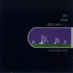 At The Drive-In - In/Casino/Out