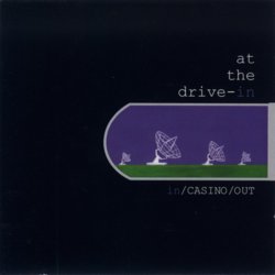 At The Drive-In - In Casino Out