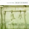 Dead Can Dance - Toward the Within